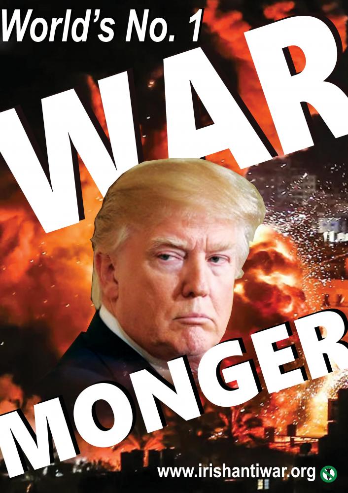 Trump Worlds No 1 War Monger